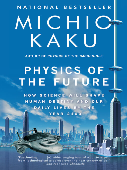Title details for Physics of the Future by Michio Kaku - Available